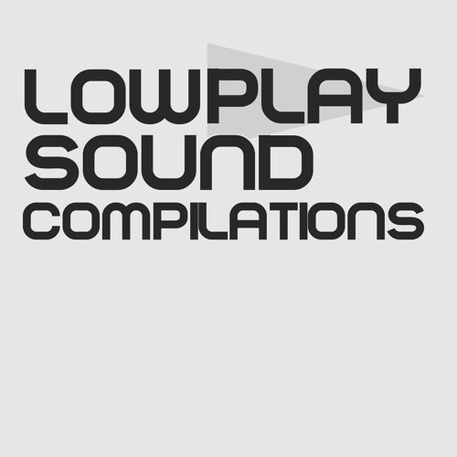 Lowplay Sound Comp’s avatar