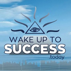 Wake Up To Success