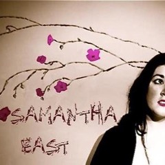 Samantha East