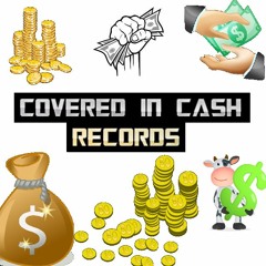 COVERED IN CASH Records