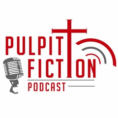 Pulpit Fiction