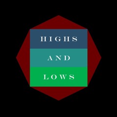 Highs and Lows
