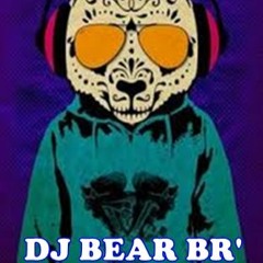 DJ BEAR BR'