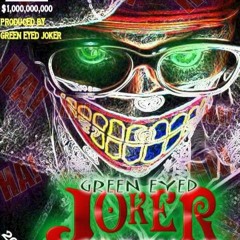 GREEN EYED JOKER