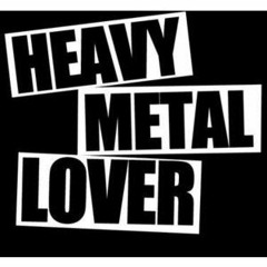 HeavyMetalLover