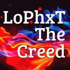 LoPhxt The Creed