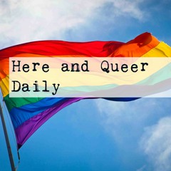 Here and Queer