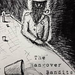 The Hangover Bandits