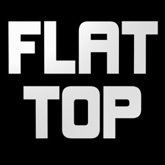 DJ FLAT TOP