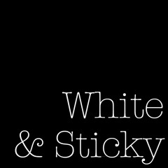 White & Sticky