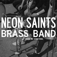 NEON SAINTS Brass Band