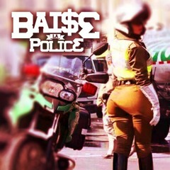 baise la police