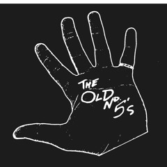 The Old No. 5s
