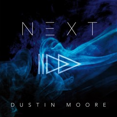 02 Go Get What You Deserve - Dustin Moore (feat. Tyler Moore) (prod. By HunkE)