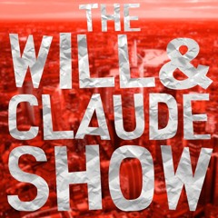 The Will and Claude Show