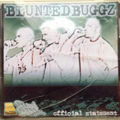 Blunted Buggz(2002-2007)