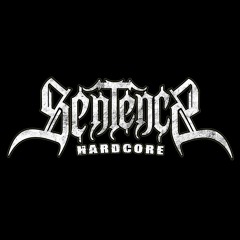 SENTENÇA HARDCORE