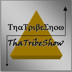 ThaTribe Show