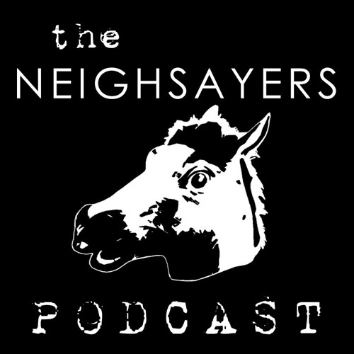 Neighsayers Podcast’s avatar