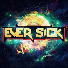 Ever Sick