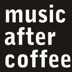 Music after Coffee