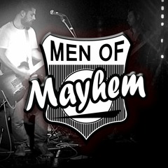 Men Of Mayhem