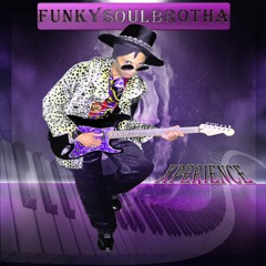FunkySoulBrotha Xperience