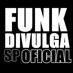 FUNK DIVULGA SP OFICIAL