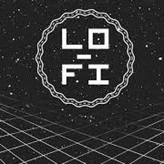 Lo Fi