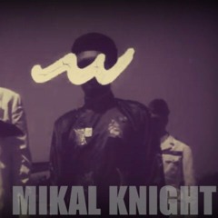 DJ MIKAL KNIGHT