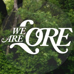 We Are Lore // Official