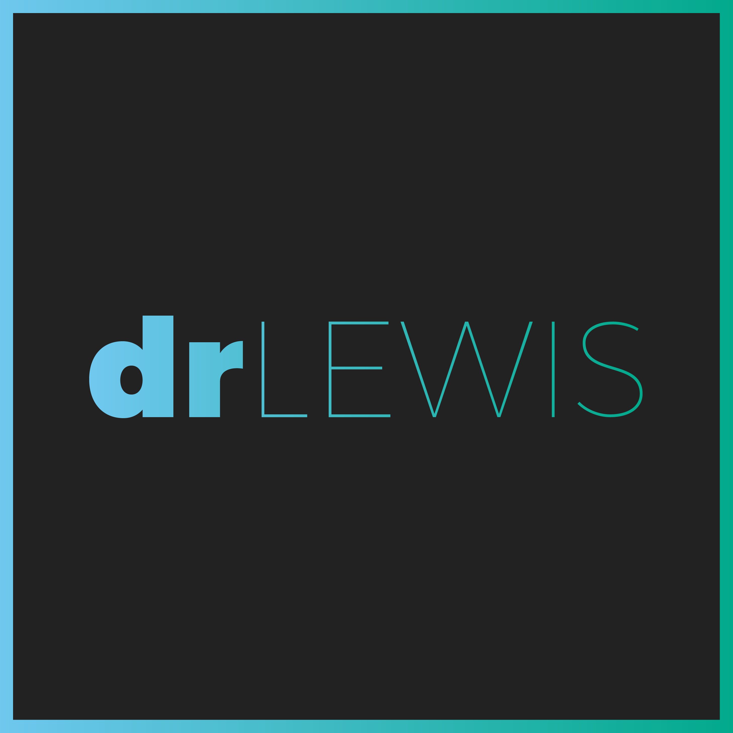 Dr. Lewis Podcast