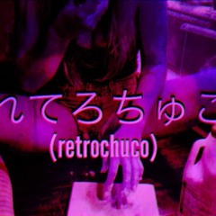 (Prod. by RetroChuco)