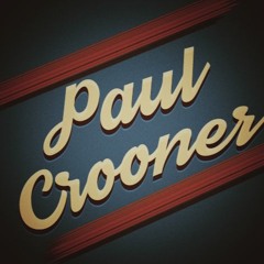 Paul Crooner