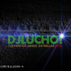 DjLucho!