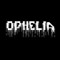 Ophelia™