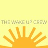 The Wake Up Crew