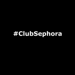 Club Sephora