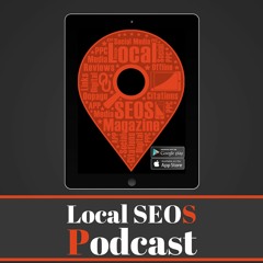Local SEOS Podcast