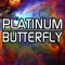 Platinum Butterfly