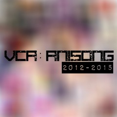 VCA: Anisong
