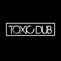 TOXiC DUB