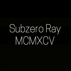 Subzero Ray