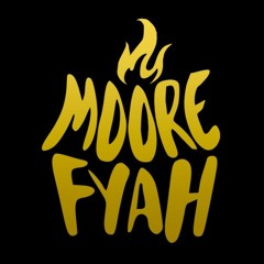 Moore Fyah Sound