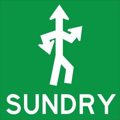 Sundry Podcast