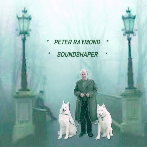 Stream Peter Raymond music Listen to songs, albums, playlists for