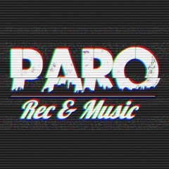 Paro // Rec & Music