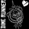 Dime Runner