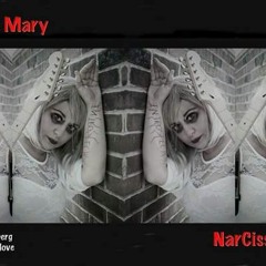narcissistic mary