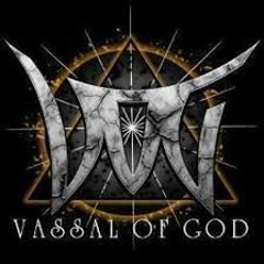 Vassal Of God